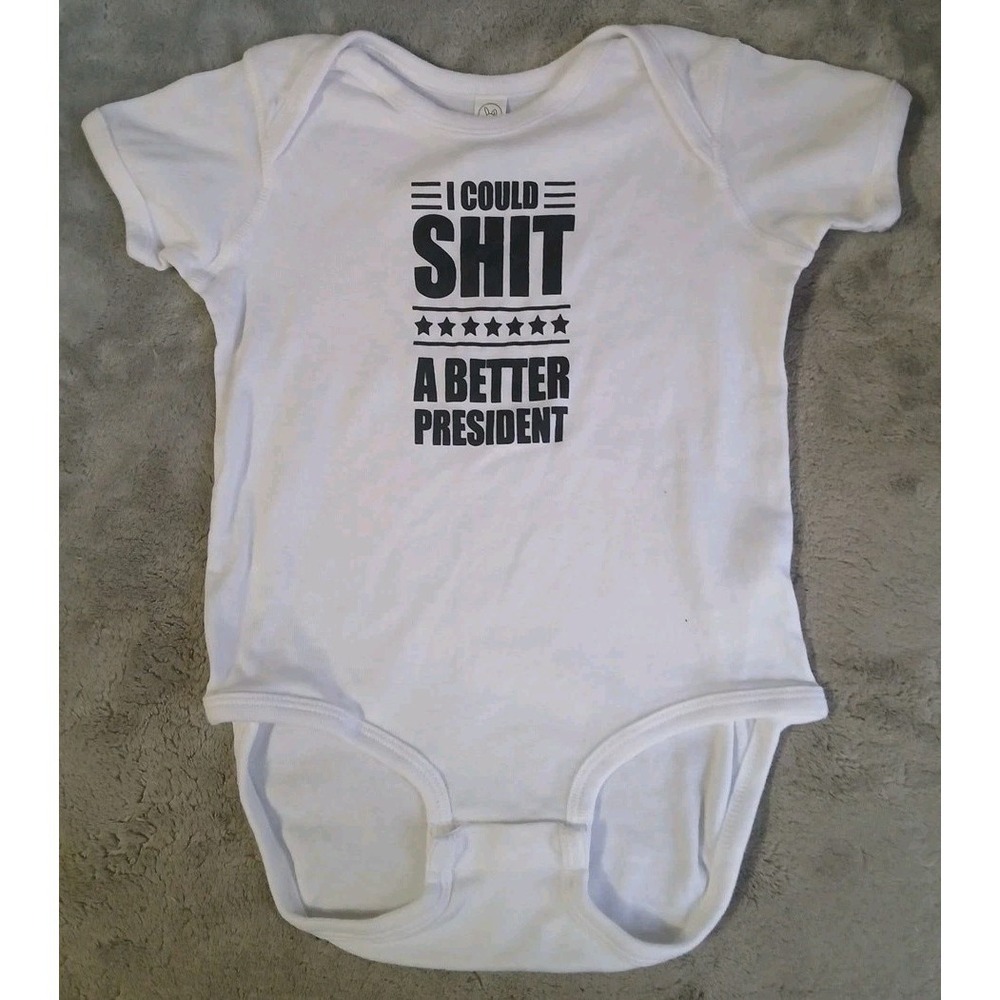I Could Poop A Better President Toddler‎ Body Suit 24 M Funny Sarcastic Silly